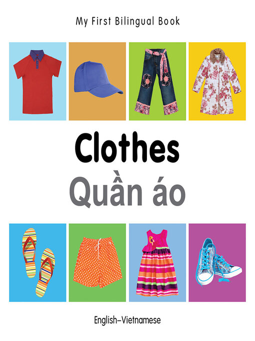 Cover image for My First Bilingual Book-Clothes (English-Vietnamese)